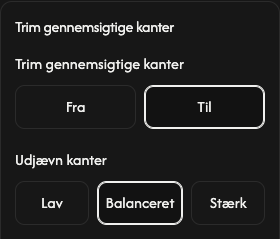 Beskæringsindstillinger: gennemsigtige margener og kantudjævning.