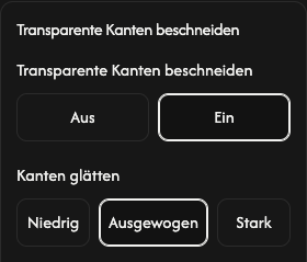 Zuschneideoptionen: transparente Ränder und Kantenglättung.
