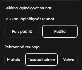 Rajausasetukset: läpinäkyvät reunukset ja reunojen tasoitus.