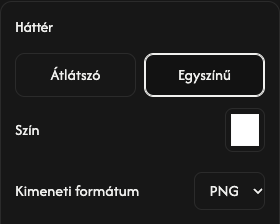Háttérbeállítások: átlátszóság, egyszínű háttér, szín és kimeneti formátum.