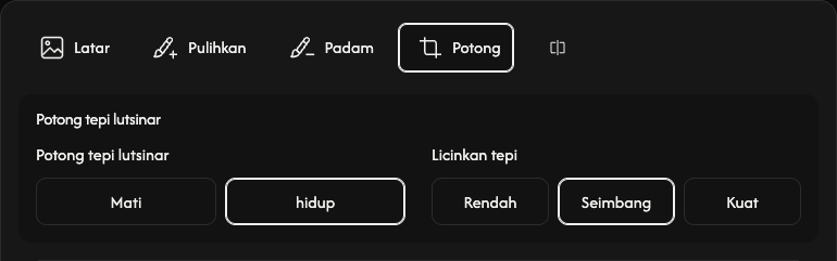 Pilihan pemangkasan: jidar lutsinar dan pelicinan tepi.
