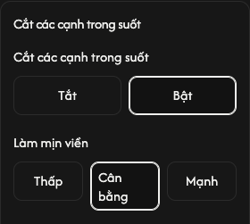 Tùy chọn cắt lề: lề trong suốt và làm mịn viền.